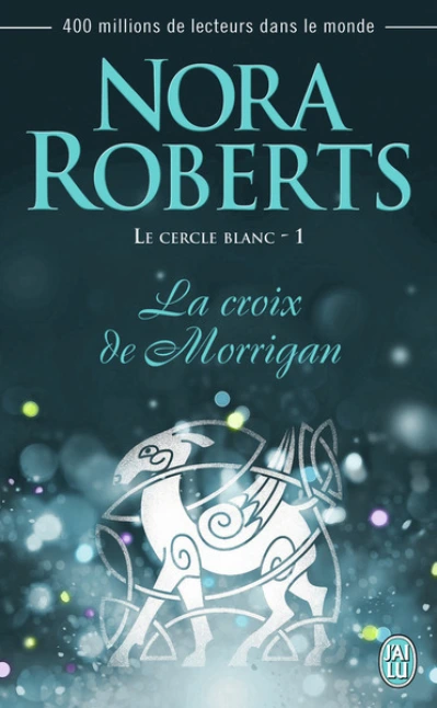 Le cercle blanc (Nora Roberts)