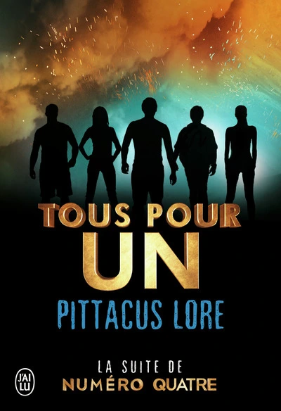 Lorien Legacies, tome 7 : Tous pour un