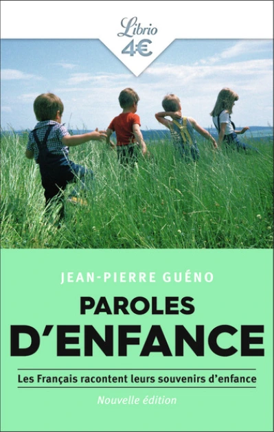 Paroles d'enfance : Les Français racontent leurs souvenirs d'enfance