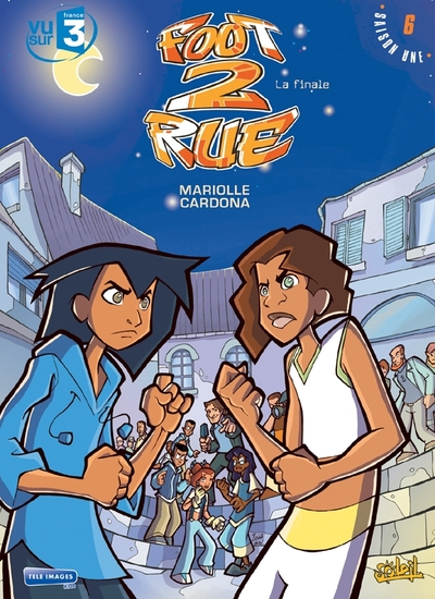 Foot 2 Rue, Tome 6 : La Finale
