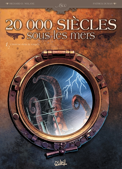 20 000 siècles sous les mers, Tome 1 : L'Horreur dans la tempète
