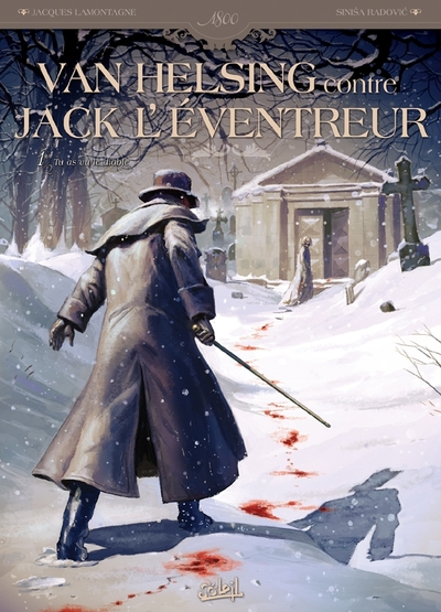 Van Helsing contre Jack l'éventreur, tome 1 : Tu as vu le Diable