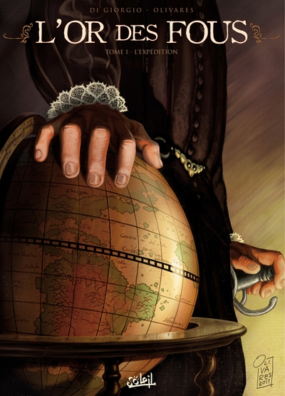 L'or des fous, tome 1 : L'expédition