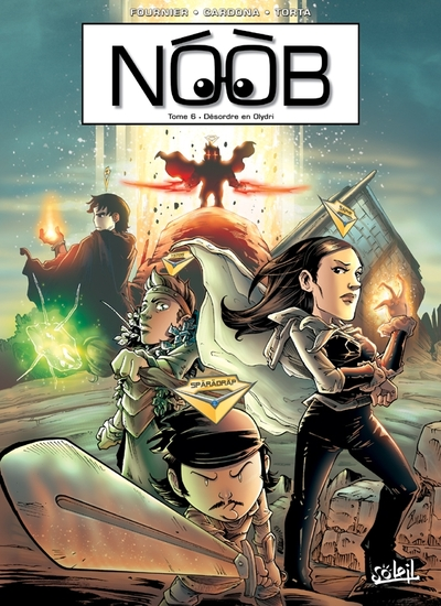 Noob, tome 6 : Désordre en Olydri