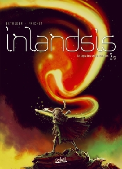 Inlandsis, tome 3 : Le Leg des vrais Hommes