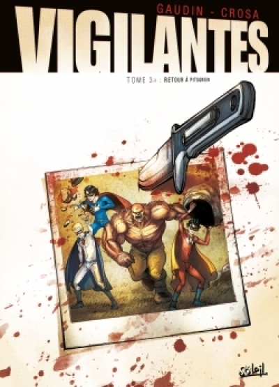 Vigilantes, tome 3 : Retour à Pitsgreen