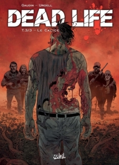 Dead Life, tome 3 : Le calice