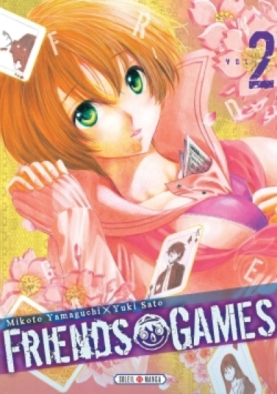 Friends games, tome 2
