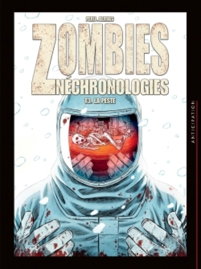 Zombies Néchronologies, tome 3 : La Peste