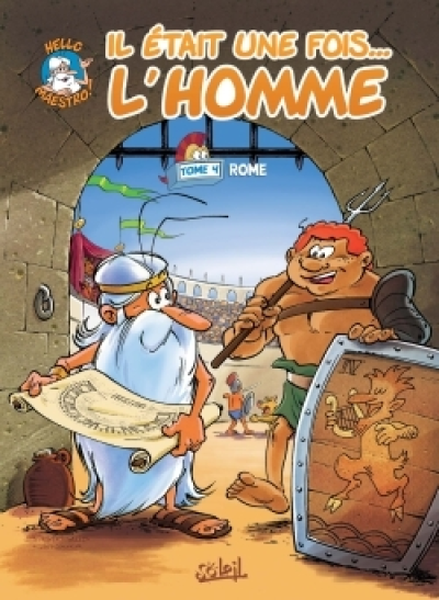 Il était une fois l'homme, tome 4 : Rome