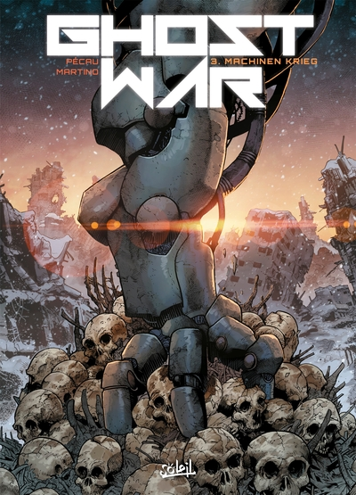Ghost war, tome 3 : Machinen Krieg