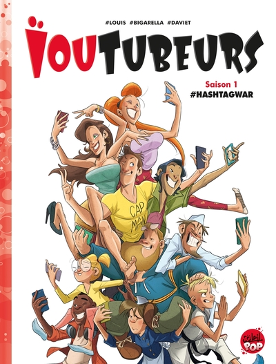 Ioutubeurs, tome 1 : #Hashtagwar