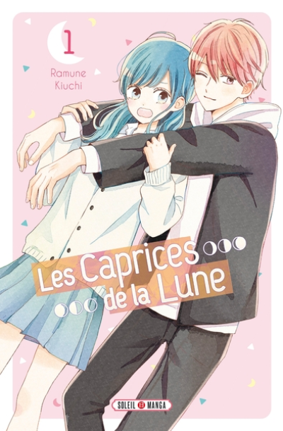 Les caprices de la Lune, tome 1