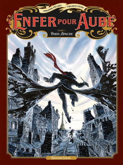 L'Enfer pour aube, tome 1 : Paris Apache