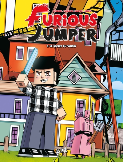 Furious Jumper, tome 3 : Le Secret du voisin