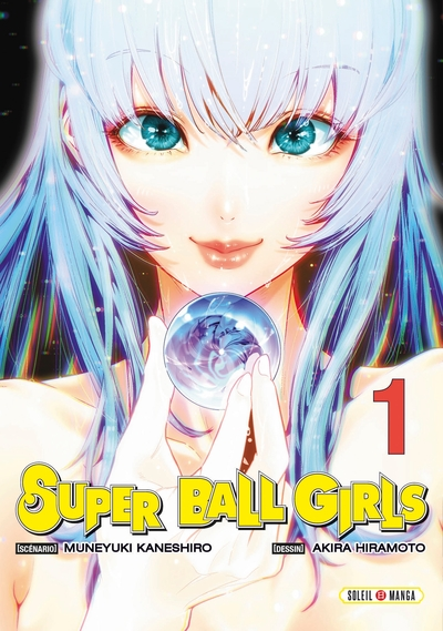 Super Ball Girls, tome 1