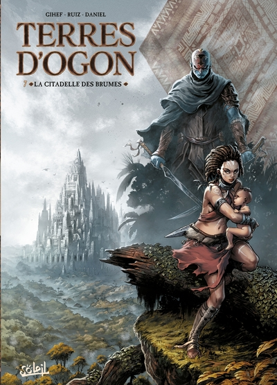 Terres d'Ogon, tome 7 : La Citadelle des brumes