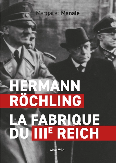 Hermann Rochling : la fabrique du 3ème Reich