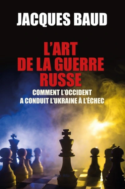 L'art de la guerre Russe: Comment loccident a conduit lUkraine à léchec
