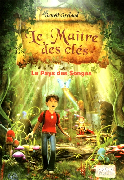 Le maître des clés, tome 1 : Le pays des songes