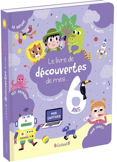 Le livre de découvertes de mes 6 ans Album documentaire À partir de 6 ans