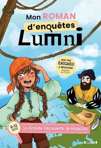 Mon roman d'enquêtes Lumni : La grande découverte de Magellan