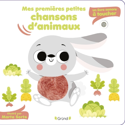 Mes premières petites chansons d'animaux : un livre sonore à toucher Livre sonore et éveil avec 5 puces sonores et 5 matières à toucher Bébé dès 6 mois
