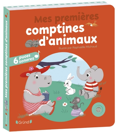 Mes premières comptines d'animaux NE Livre sonore avec 6 puces Dès 1 an