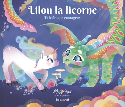 Lilou la licorne et le dragon courageux  Album jeunesse  À partir de 3 ans
