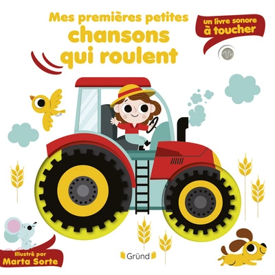 Mes premières petites comptines qui roulent Livre sonore à toucher 5 puces et 5 matières Dès 1 an