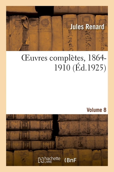 OEuvres complètes, 1864-1910. Volume 8