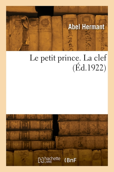Le petit prince. La clef