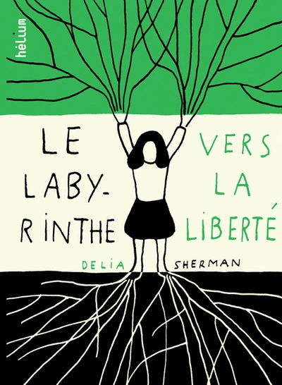 Le labyrinthe de la liberté
