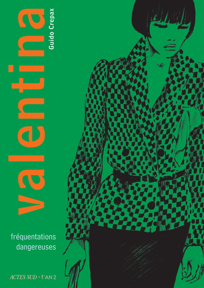 Valentina, tome 2 : Fréquentations dangereuses
