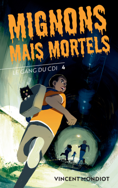 Le Gang du CDI, tome 4 : Mignons mais mortels