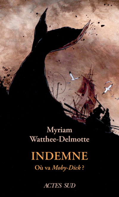Indemne: La voix de Moby-Dick
