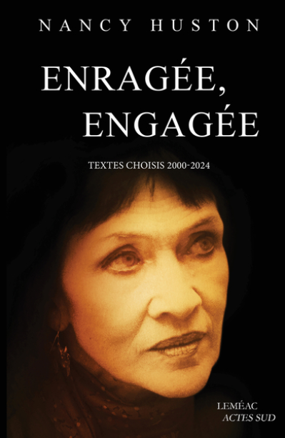 Enragée, engagée: Textes choisis