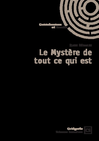Le Mystère de tout ce qui est