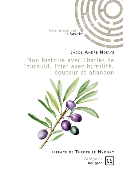 Mon histoire avec Charles de Foucauld : Prier avec humilité, douceur et abandon