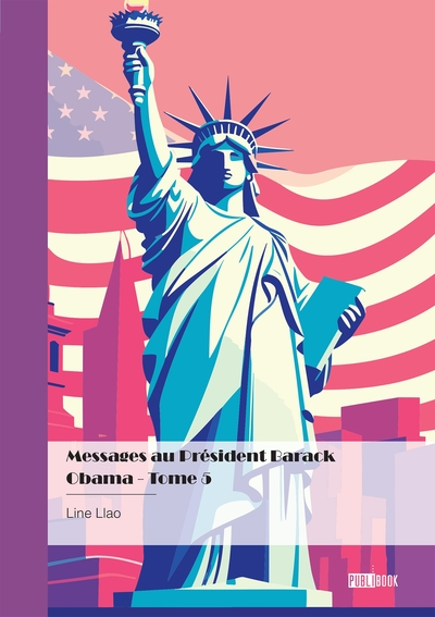 Messages au Président Barack Obama - Tome 5