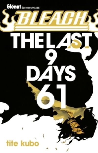 Bleach, tome 61 : The last 9 days
