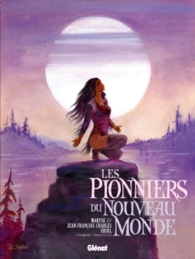 Les pionniers du nouveau monde - Intégrale, tome 3