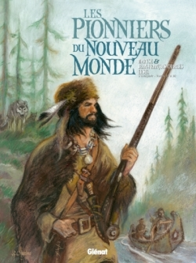 Les Pionniers du nouveau monde - Intégrale, tome 5