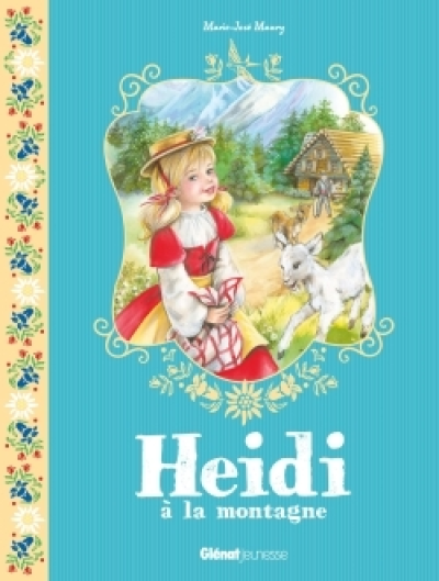 Heidi, tome 1 : Heidi à la montagne
