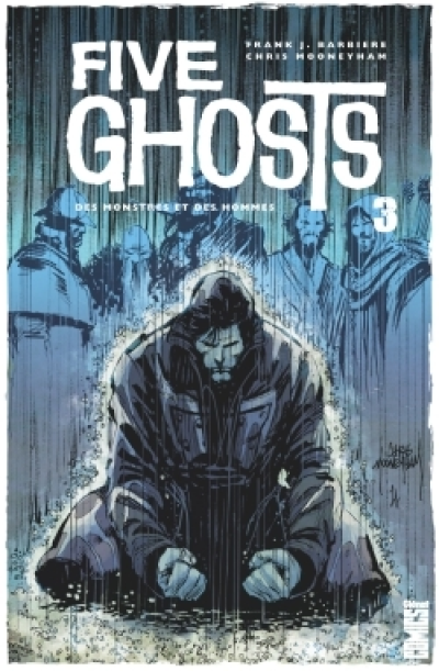 Five Ghosts, tome 3 : Des monstres et des hommes