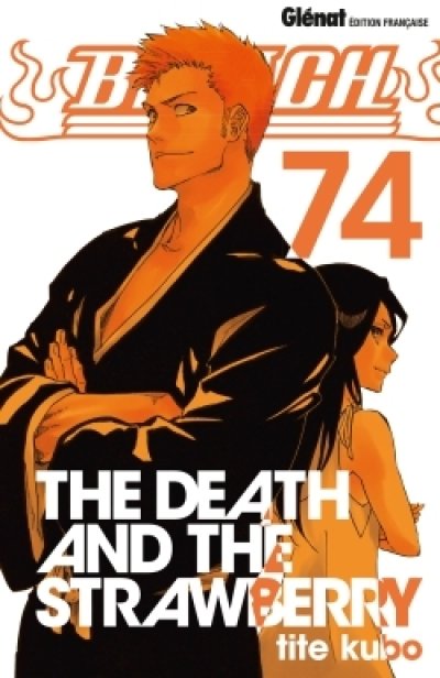 Bleach, tome 74 : The death and the strawberry