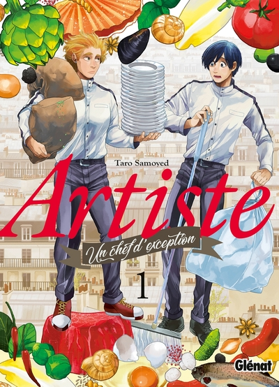 Artiste, un chef d'exception, tome 1