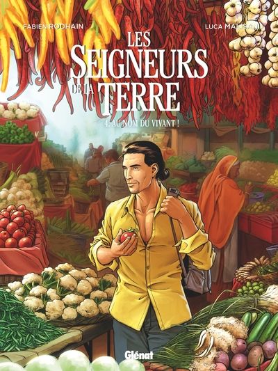 Les Seigneurs de la Terre, tome 4 : Au nom du vivant !