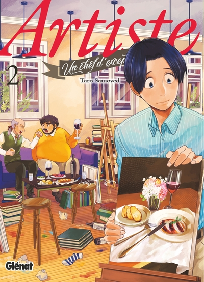 Artiste, un chef d'exception, tome 2