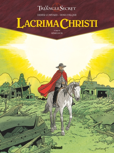 Le Triangle secret - Lacrima Christi, tome 6 : Rémission